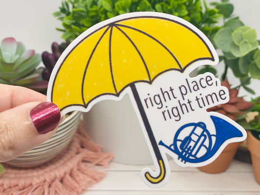 Right place right time sticker, How I Met Your Mother Sticker, HIMYM Stickers, Blue French Horn, Yellow umbrella sticker