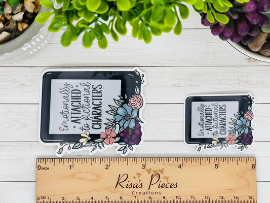 Emotionally Attached to Fictional Characters ereader sticker, Just because gift for Book Lover, Bookish gift for mom, Funny Book Club Gift