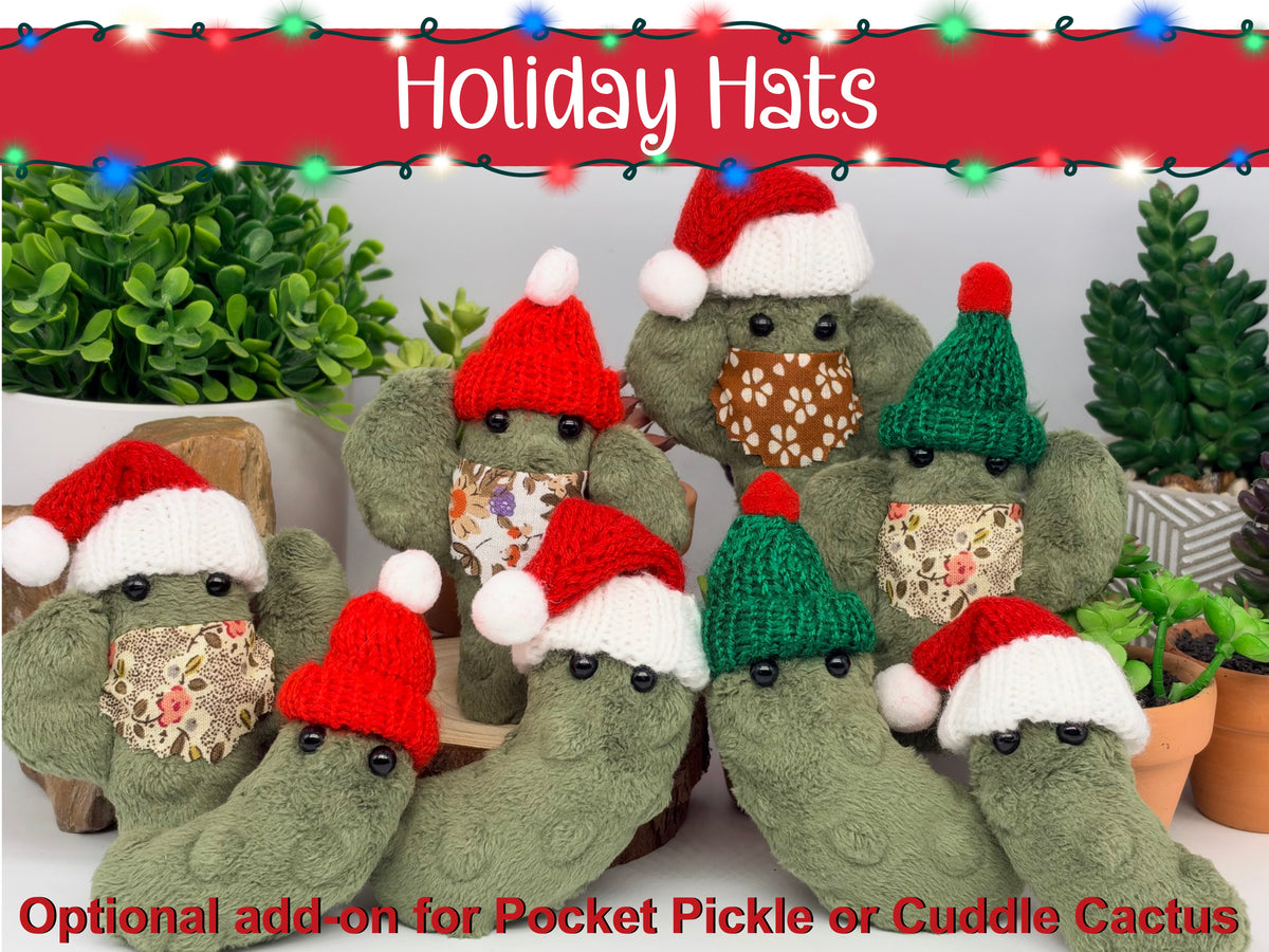 Holiday Hats (for Cuddle Cactus or Pocket Pickle)