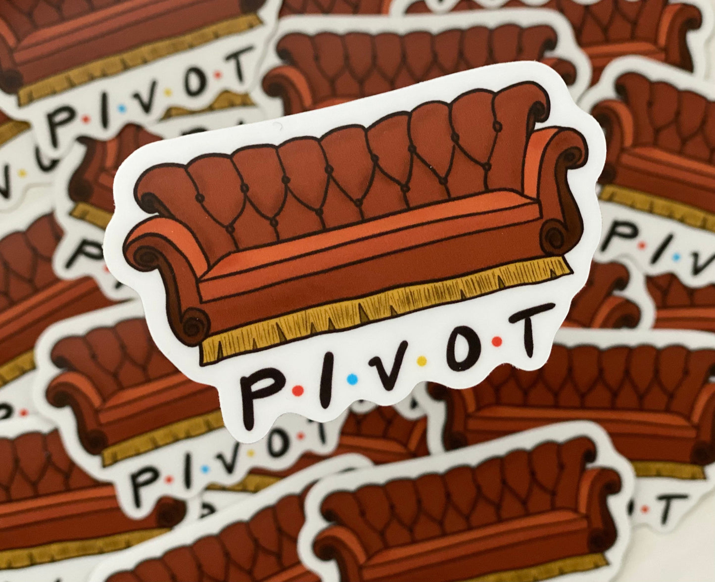 Pivot Friends Couch Sticker - Ross Geller quote, Friends TV show, Friends quotes, Central Perk Couch, Friends Couch Sticker