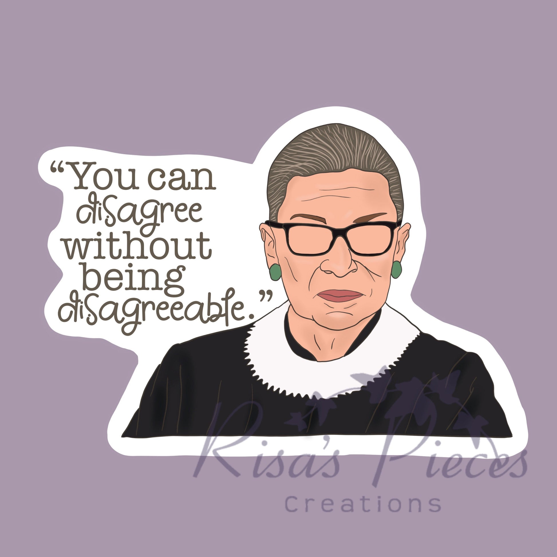 You Can Disagree Without Being Disagreeable Sticker, Ruth Bader Ginsburg, RBG Quote, Sticker Wisdom, Wise Quotes, Gift for Friends