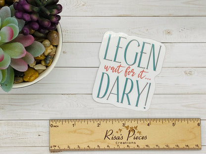 Legen Wait For It Dary Sticker, How I Met Your Mother Sticker, Legendary Sticker, HIMYM Stickers, Legend Wait For It Dary