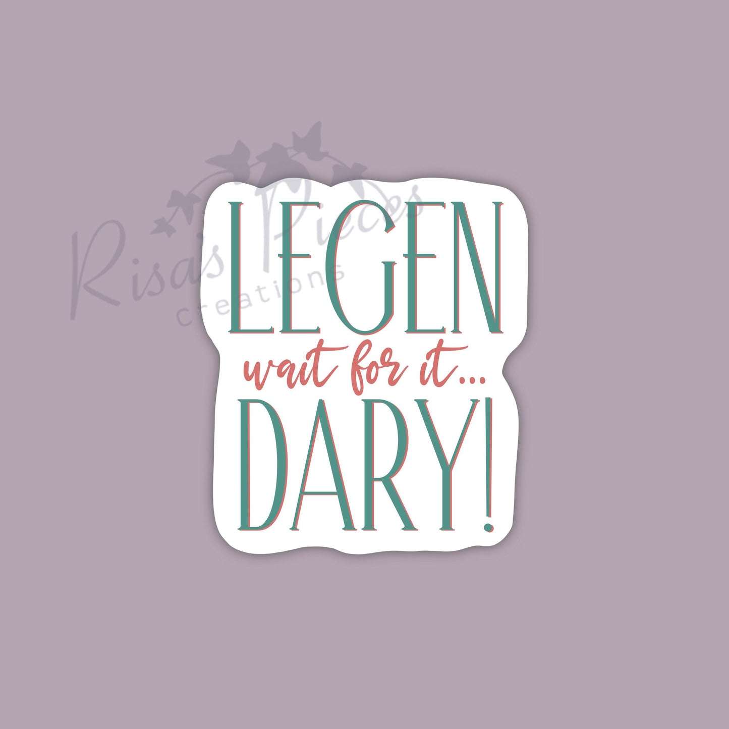Legen Wait For It Dary Sticker, How I Met Your Mother Sticker, Legendary Sticker, HIMYM Stickers, Legend Wait For It Dary