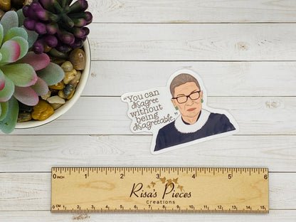 You Can Disagree Without Being Disagreeable Sticker, Ruth Bader Ginsburg, RBG Quote, Sticker Wisdom, Wise Quotes, Gift for Friends