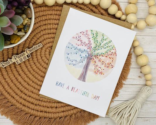 Glossy Watercolor Have a Beautiful Day Card, Greeting card, Blank Cards, Card for Friend, Tree of Life, Four Seasons Card