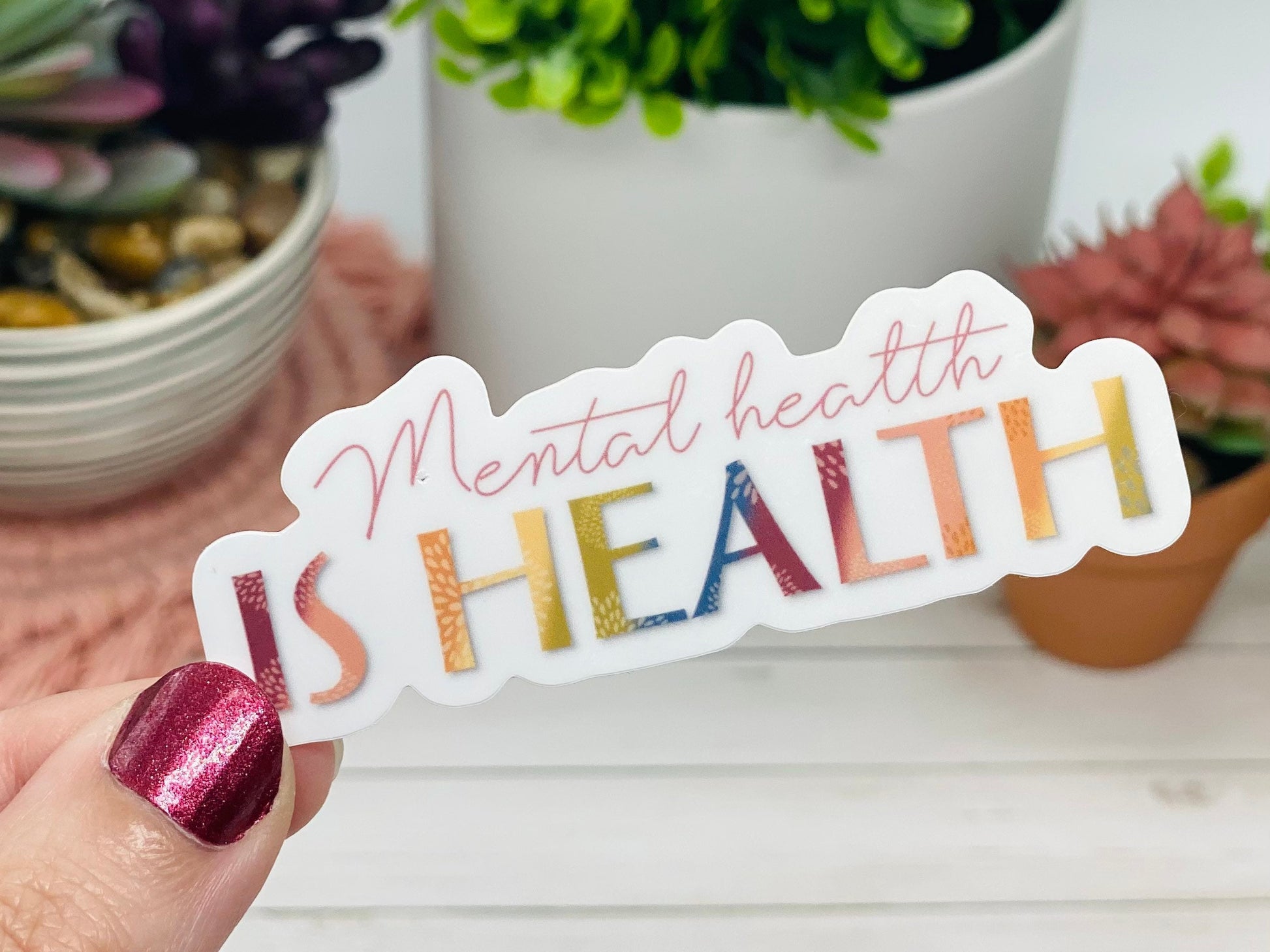 Mental Health Is Health, Inspirational Sticker, Healthy Mind, Encouraging Sticker, Anxiety Sticker, Gift for Therapist, Gift for Counselor