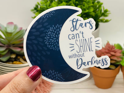 Stars Can't Shine Without Darkness Crescent Moon Sticker, Positive Affirmations Mental Health Stickers for Laptops, Easter Basket Gift Ideas