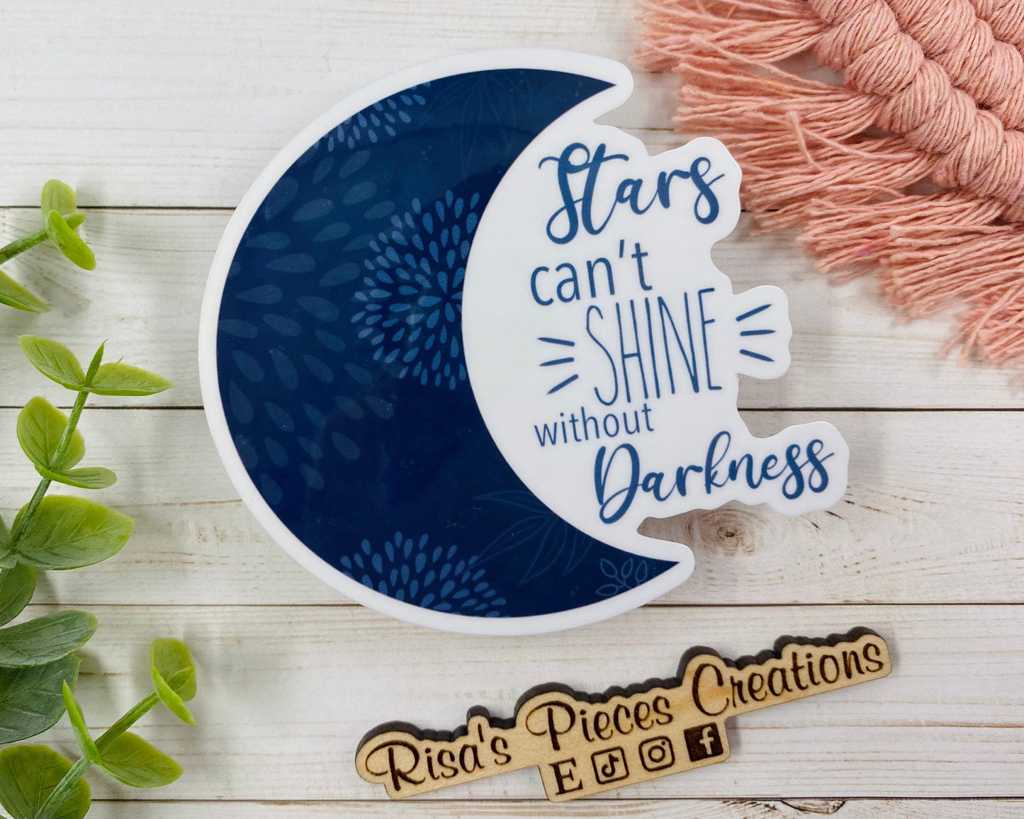 Stars Can't Shine Without Darkness Crescent Moon Sticker, Positive Affirmations Mental Health Stickers for Laptops, Easter Basket Gift Ideas
