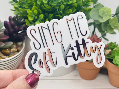Sing Me Soft Kitty Sticker - Water Bottle Stickers, Laptop Stickers, Planner Stickers, Journal Stickers, Cute Stickers, Vinyl Stickers