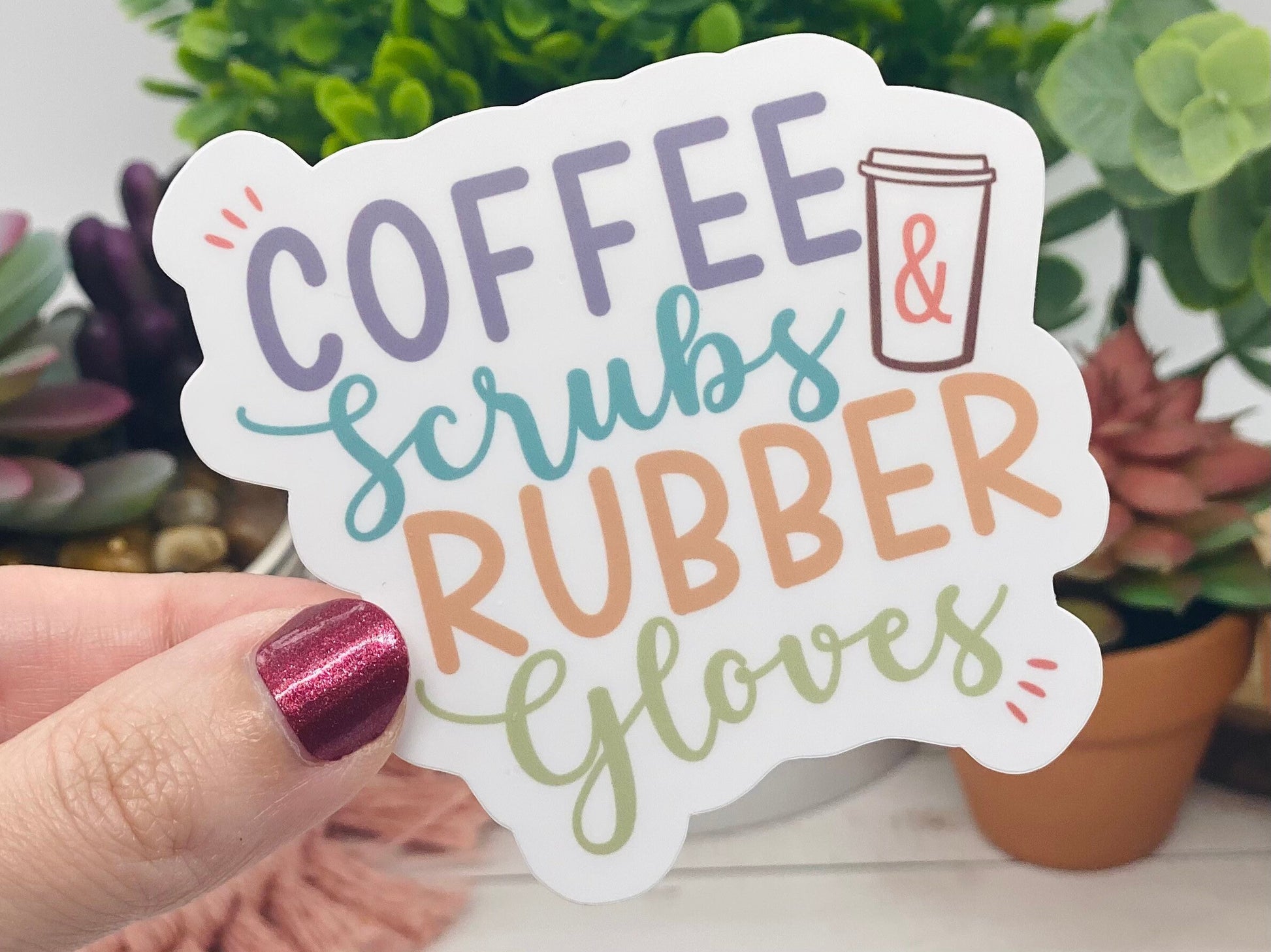Coffee Scrubs and Rubber Gloves Sticker, Thank You Nurses, Nurse Appreciation, Gift for Nurse, Nursing Stickers, First Responder Gifts