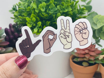 LOVE One Another Sign Language Sticker - sign language alphabet, equality sticker, antiracism sticker, unity sticker