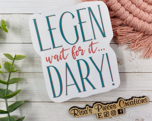 Legen Wait For It Dary Sticker, How I Met Your Mother Sticker, Legendary Sticker, HIMYM Stickers, Legend Wait For It Dary