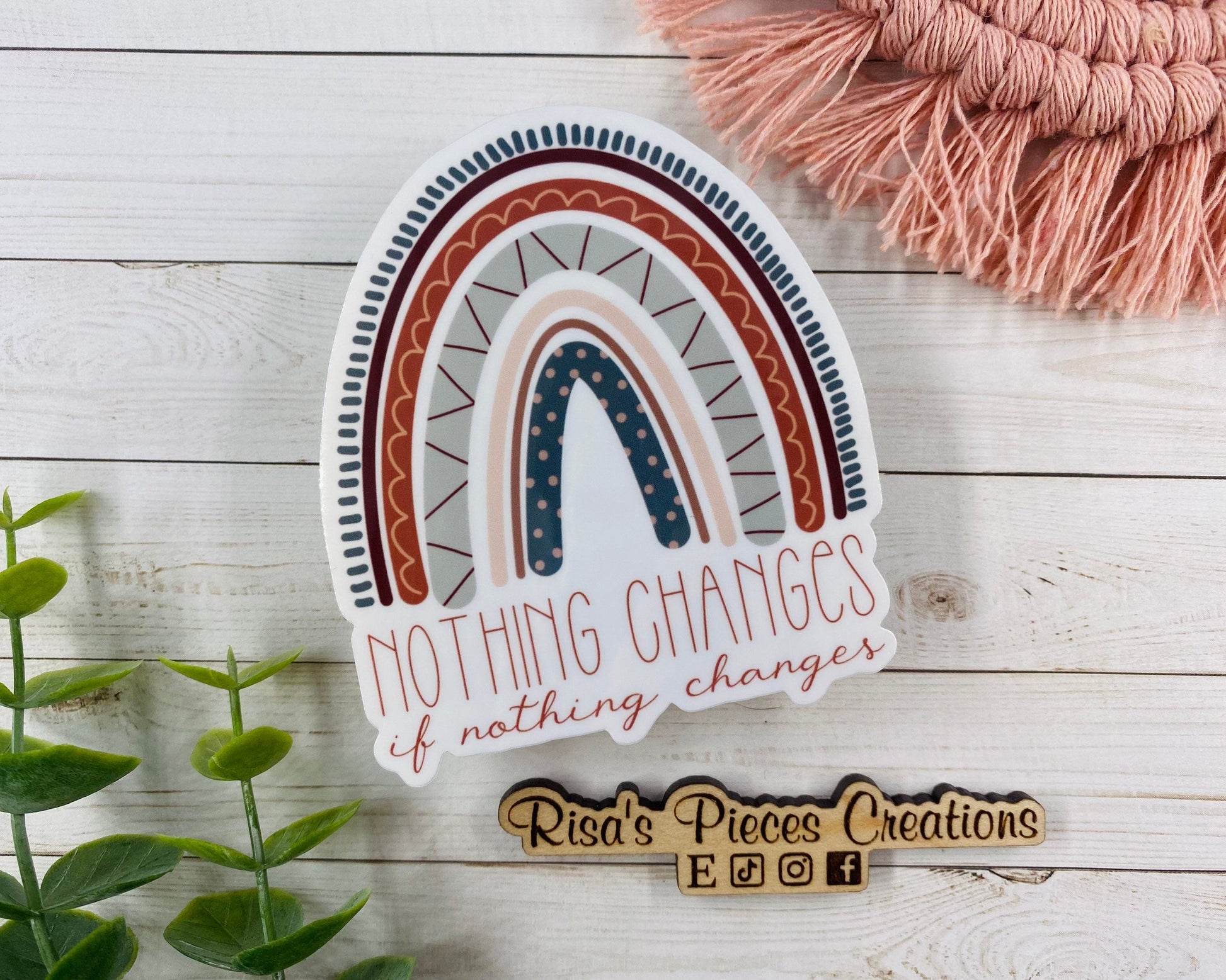 Nothing Changes if Nothing Changes, Inspirational Sticker, AA Quotes, Encouraging Sticker, Sobriety Sticker, Recovery Gift, 12 Step Sticker