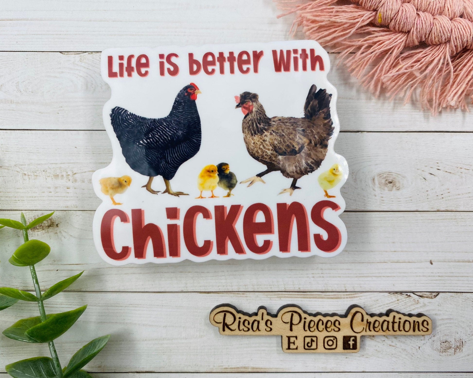 Life is Better With Chickens Sticker, Chicken Lady, Farm Girl, Country Girl, Chicken Sticker, Chicken Girl, Chicken Lover, Gift for Friend