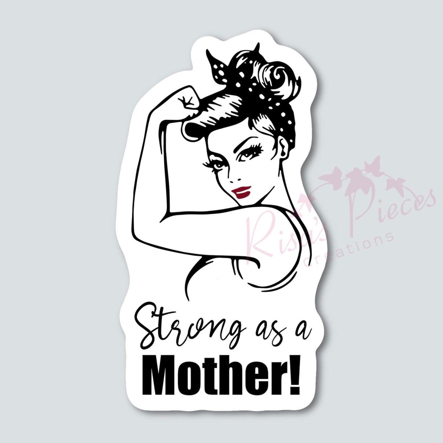 Strong as a Mother Sticker, Gift for Mom, Mothers Day Gift, Gift for Daughter, Strong Mom, Stickers for Women, Girl Power, For Toddler Mom