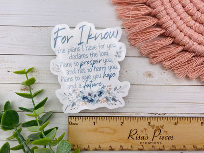 For I Know The Plans Sticker, Christian Stickers, Bible Verse Sticker for Daughter, Jeremiah 29:11, Faith Stickers for Friend, Encouragement