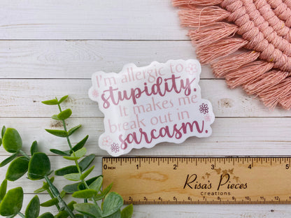 Allergic to Stupidity Sticker, Sarcasm Sticker, Funny Stickers, Birthday Gift For Teen Girl, Sarcastic Stickers, For Friend, Snarky Stickers