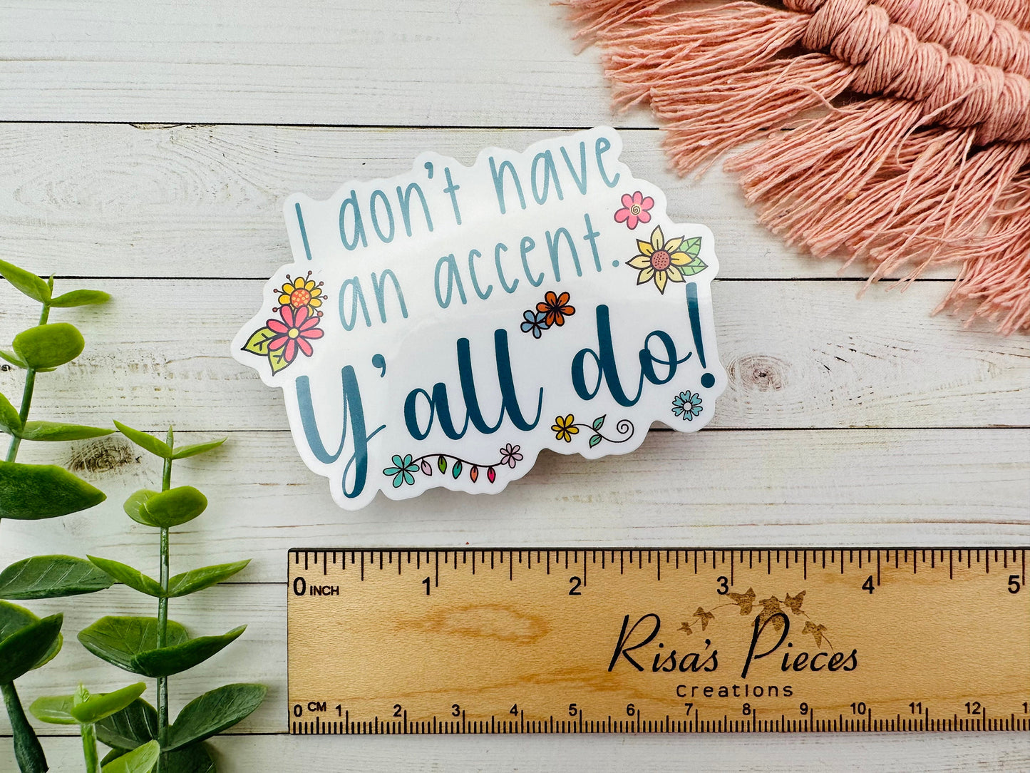 Funny Southern Sticker, Gift for Southerner, Texas Gifts, Best Friend Gift, Stocking Stuffer Idea, Southern Gift, Yall Sticker, Georgia Gift