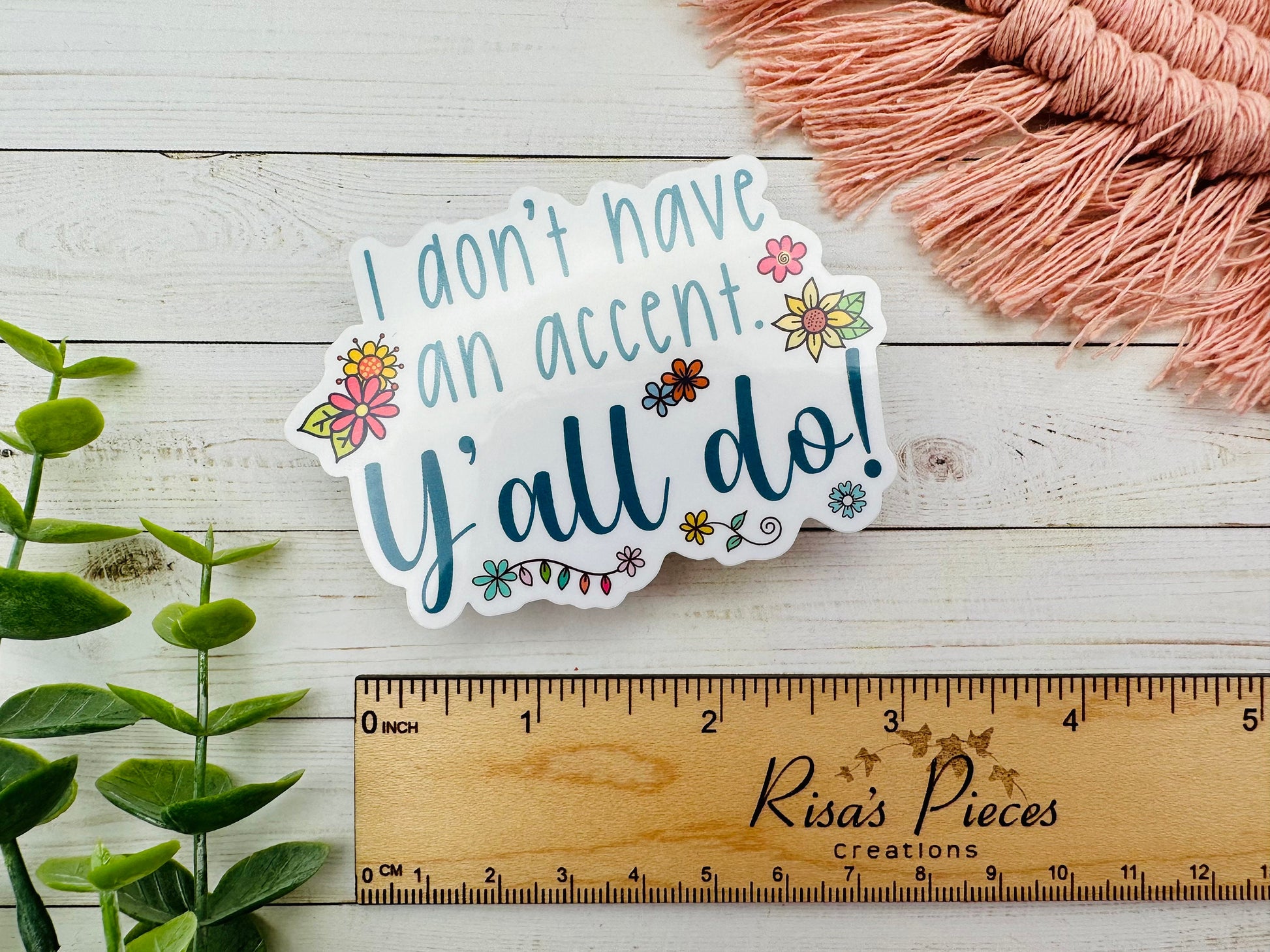 Funny Southern Sticker, Gift for Southerner, Texas Gifts, Best Friend Gift, Stocking Stuffer Idea, Southern Gift, Yall Sticker, Georgia Gift