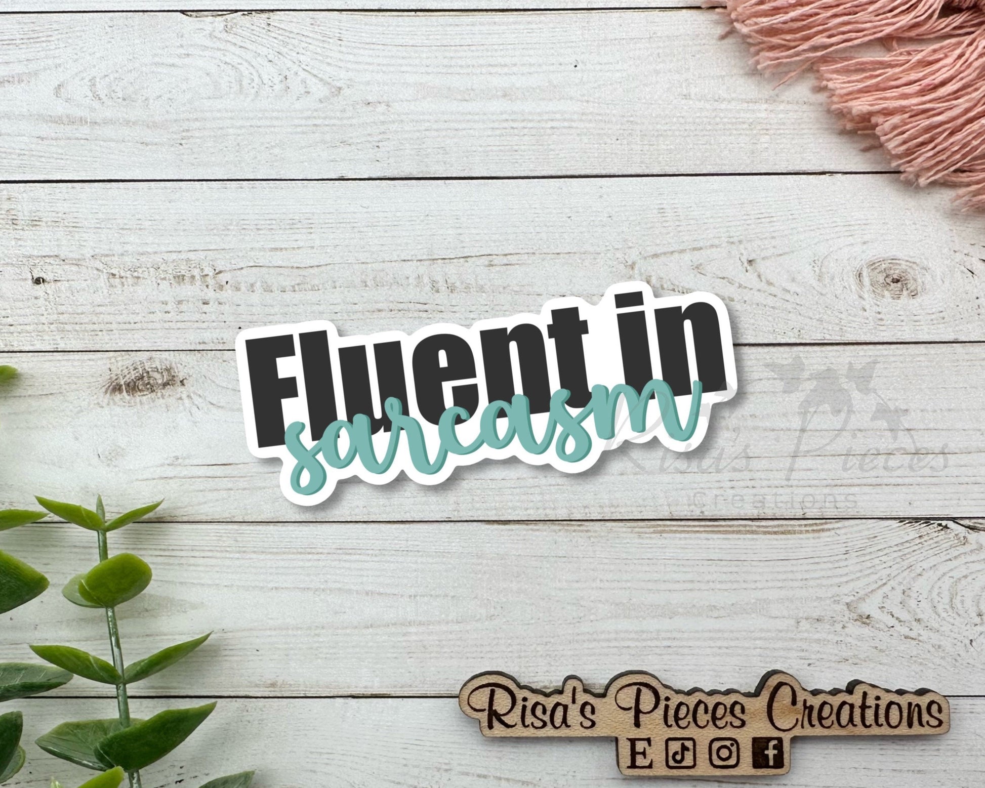 Fluent in Sarcasm Sticker, Funny Sticker for Laptop, Best Friend Birthday Gift, Water Bottle Stickers, For Teen Girl, Snarky Sticker