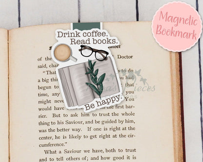 Drink Coffee Read Books Be Happy Magnetic Bookmark, Reading Accessory, Planner Clip, for reader, Easter basket idea, Gift for Teacher