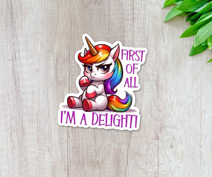I'm a Delight Funny Unicorn Sticker: Snarky Gen Z Gift