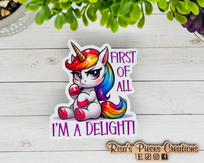 I'm a Delight Funny Unicorn Sticker: Snarky Gen Z Gift